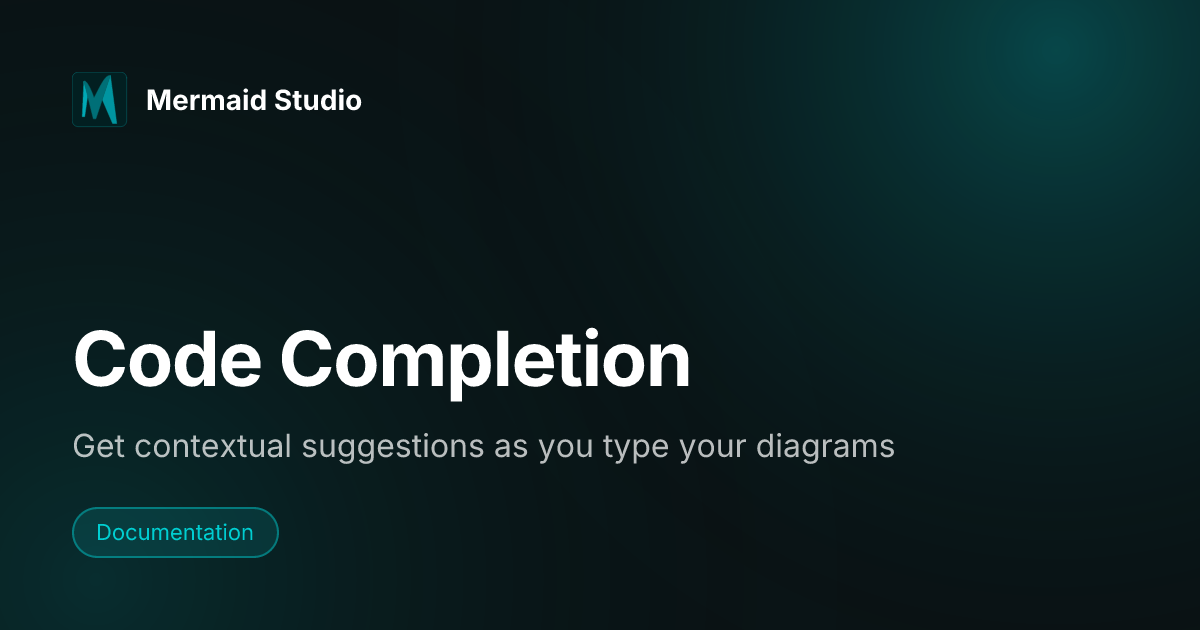 Code Completion | Mermaid Studio